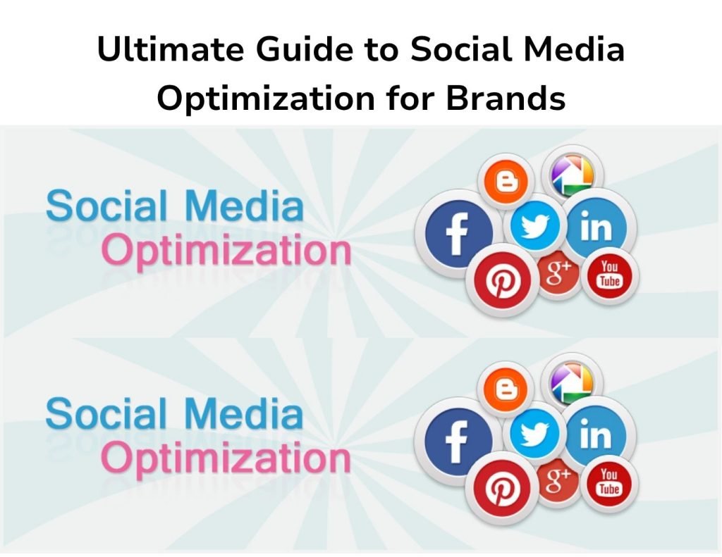 The Ultimate Guide to Social Media Optimization for Brands